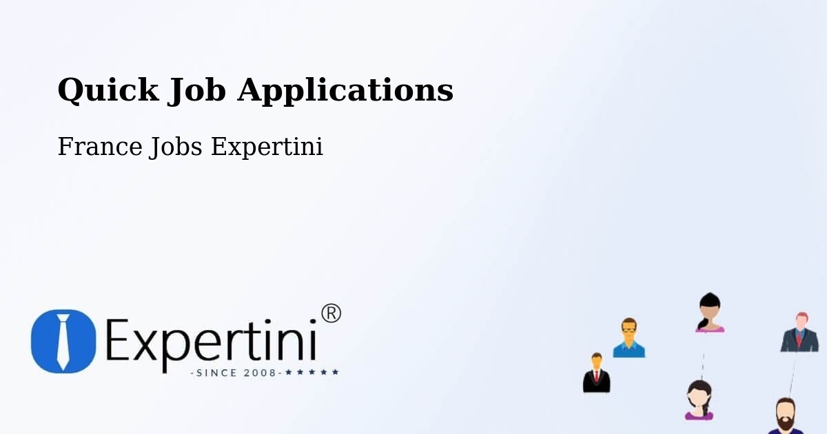 Quick Job Applications - France Jobs Expertini