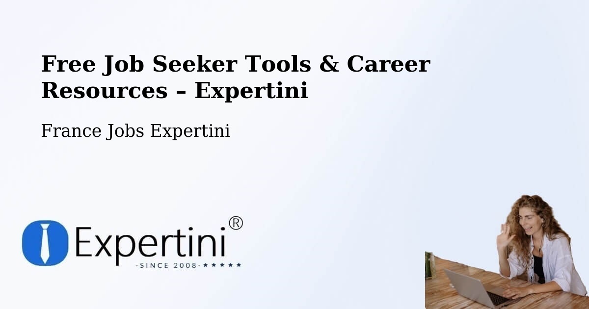 Free Job Seeker Tools & Career Resources – Bordeaux - Bordeaux, France Jobs Expertini