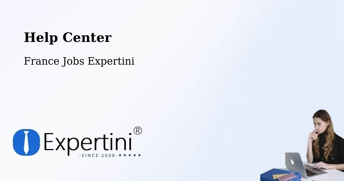 Help Center – Bordeaux - France Jobs Expertini